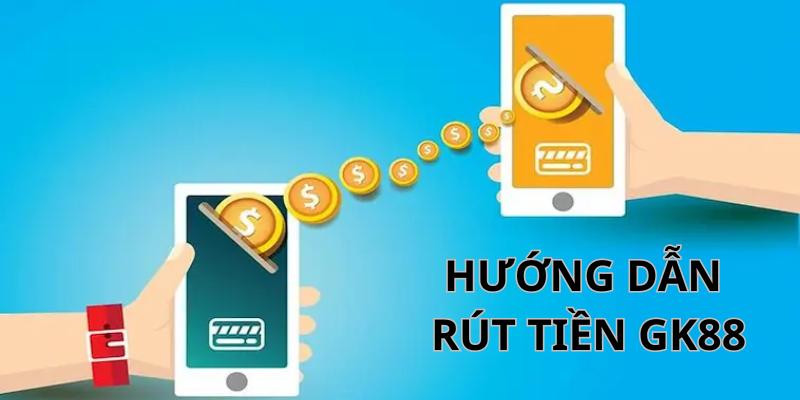 3 phương thức rút tiền phù hợp với nhiều khách hàng